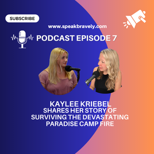 Episode 7 – Fire Survivor Kaylee Kriebel Shares Her Story episode artwork